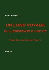Un long voyage ou L'empreinte d'une vie Tome 34 - Tome 34 - Le Grand Tour 1