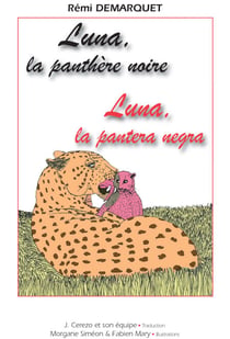 Luna, la pantera negra - Luna, la panthère noire - Histoire bilingue français - espagnol