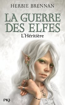 La guerre des elfes - tome 5 L'héritière - L'héritière