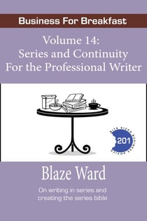 Series and Continuity for the Professional Writer - Business for Breakfast, #14