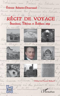 Récit de voyage - Stamboul, Téhéran et Bokhara 1891