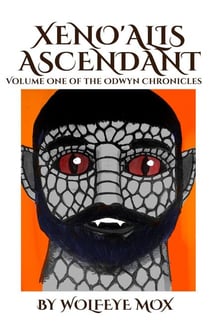 Xeno'alis Ascendant - The Odywn Chronicles, #1