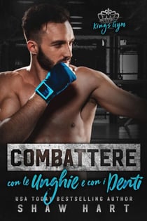 Combattere Con le Unghie e Con i Denti - Kings Gym, #2