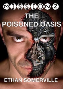 The Poisoned Oasis - Mission, #2
