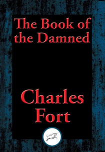 The Book of the Damned - With Linked Table of Contents