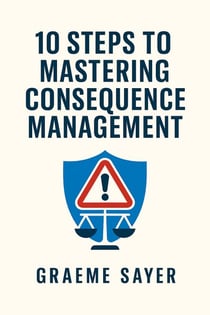 10 Steps to Mastering Consequence Management