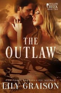 The Outlaw - Willow Creek, #2