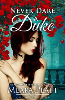 Never Dare a Duke - Farthingale Series Novellas