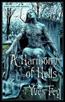 A Harmony of Hells - The Paris Trilogy, #3