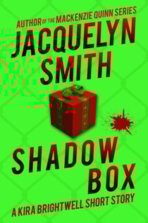 Shadow Box: A Kira Brightwell Short Story - Kira Brightwell Quick Cases