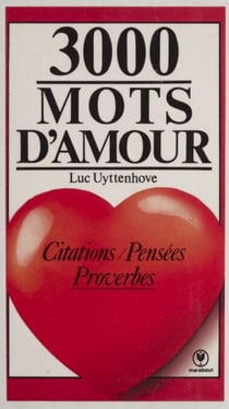 3000 mots d'amour - Citations, pensées, proverbes