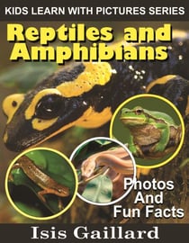 Reptiles and Amphibians Photos and Fun Facts for Kids - Kids Learn With Pictures, #119