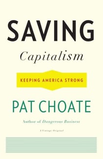 Saving Capitalism - Keeping America Strong