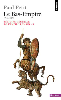 Le Bas-Empire - (284-395)
