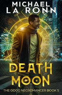 Death Moon - The Good Necromancer, #5