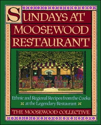 Sundays at Moosewood Restaurant - Ethnic and Regional Recipes from the Cooks at the