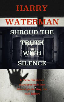 Shroud The Truth With Silence - The Probe Series, #1