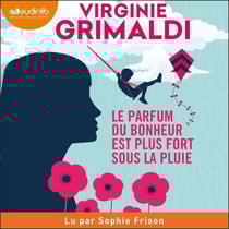 Le parfum du bonheur est plus fort sous la pluie