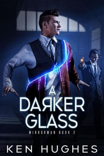 A Darker Glass - Mirrorman, #2