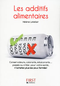 Le petit livre de - Les additifs alimentaires