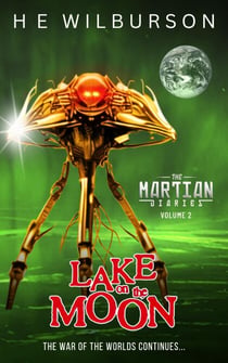 Lake On The Moon - The Martian Diaries, #2