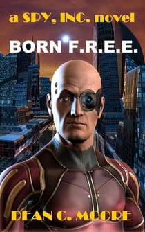 Born F.R.E.E. - Spy, Inc., #1