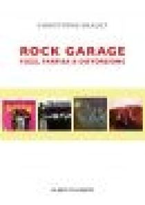 Rock garage - Fuzz, farfisa et distorsions