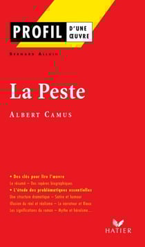 Profil - Camus (Albert) : La Peste - analyse littéraire de l'oeuvre
