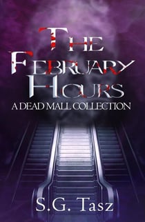 The February Hours - Dead Mall, #2