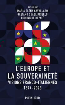 L’Europe et la Souveraineté : Visions franco-italiennes (1897-2023)
