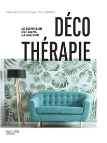 Déco thérapie - Le bonheur est dans la maison