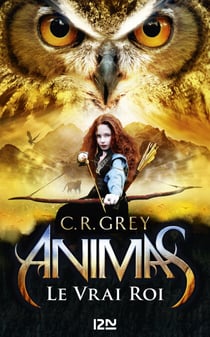 Animas - tome 2 Le vrai Roi