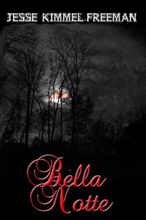 Bella Notte - Bella Vampires Series, #1
