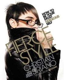 Fierce Style - How to Be Your Most Fabulous Self