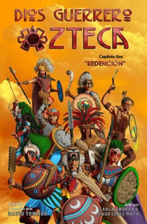 Capitulo Dos, Redención - Aztec Warrior God, #1
