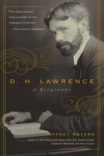 D.H. Lawrence - A Biography