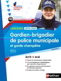 Concours Gardien-Brigadier de police municipale et Garde-champêtre - Catégorie C - Intégrer la fonction publique - 2019/2020 - Format : ePub 3