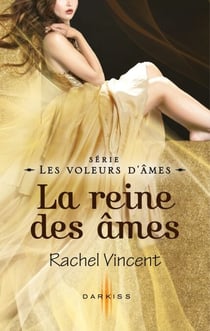 La reine des âmes - T7 - Les voleurs d'âmes