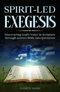 Spirit - Led Exegesis