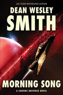 Morning Song: A Seeders Universe Novel - Seeders Universe, #3