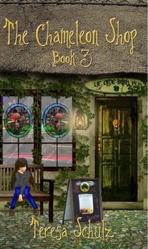 The Chameleon Shop Book 3 - The Chameleon Shop, #3