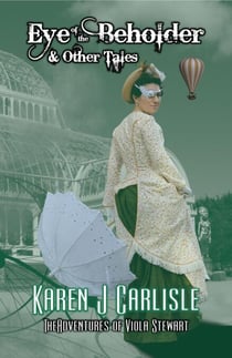 Eye of the Beholder & Other Tales - The Adventures of Viola Stewart, #2