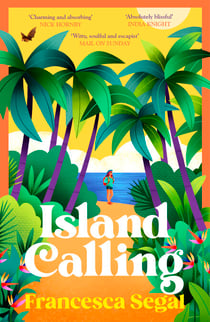 Island Calling - Escape to a tropical paradise with this year’s perfect summer read
