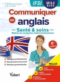 Communiquer en anglais en IFSI : Santé et soins - UE 6.2 - Semestres 1, 2 et 3 (1re et 2e années)