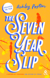 The seven year slip
