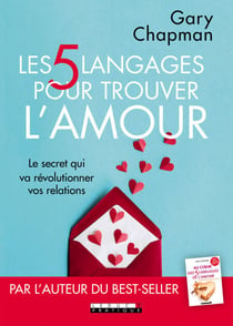 Les 5 langages pour trouver l'amour