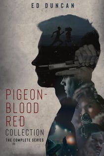 Pigeon-Blood Red Collection: The Complete Series - Pigeon-Blood Red