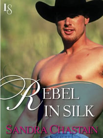 Rebel in Silk - A Loveswept Classic Romance