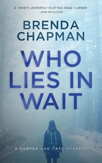 Who Lies in Wait - Hunter and Tate Mysteries, #4