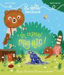 Un chapeau mag-Hic ! - 7 jours, 7 histoires, 1 aventure inoubliable